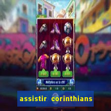 assistir corinthians x s o paulo futemax